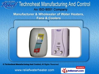 Manufacturer & Wholesaler of Water Heaters,
              Fans & Coolers
 