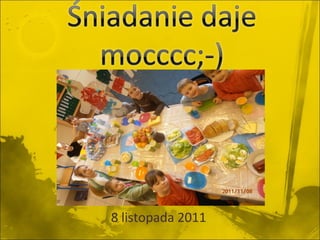 8 listopada 2011 