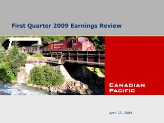 First Quarter 2009 Earnings Review




                              April 22, 2008
                              April 23, 2009
 