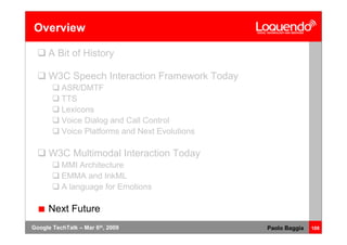 Voice Browsing And Multimodal Interaction In 2009