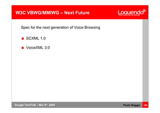 Voice Browsing And Multimodal Interaction In 2009
