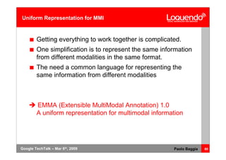 Voice Browsing And Multimodal Interaction In 2009
