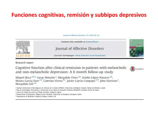 Funciones cognitivas, remisión y subbipos depresivos
 