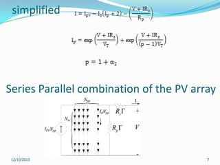 simplified

Series Parallel combination of the PV array

12/10/2013

7

 