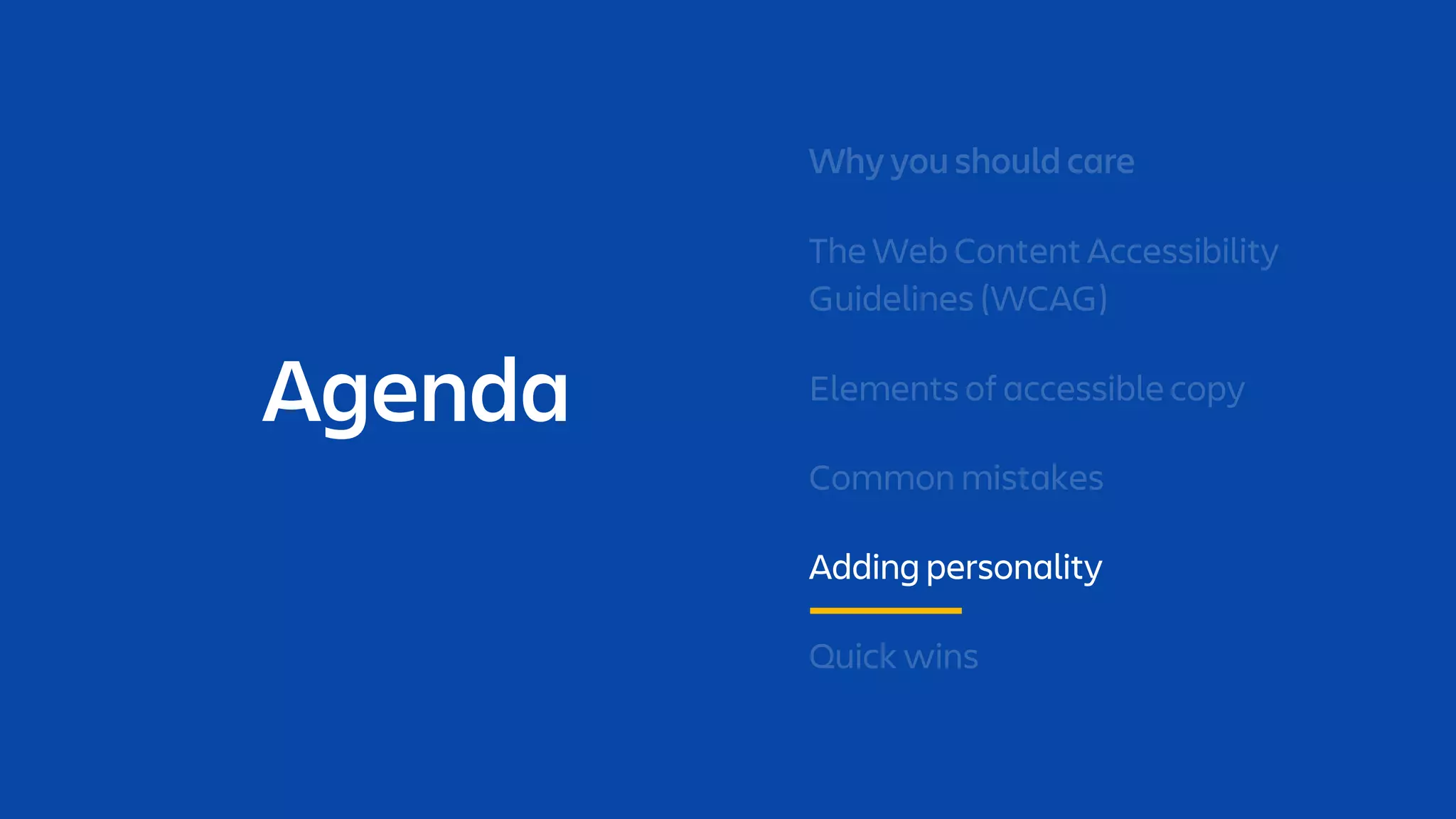 Agenda
Adding personality
 