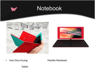 Finger ReaderHao-Chun Huang เค้าตั้งชื่อให้มันว่า Flexible Notebook ซึ่งฟีเจอร์เด่นของโน๊ตบุ๊คตัวนี้ก็ตรงตัวตามคอนเซ็ปของชื่อ ที่ประยุกต์ให้สามารถพับเพื่อเปลี่ยนเป็น Tablet ได้ และหมุนหน้าจอเพื่อพรีเซ้นต์งานได้มากถึง 180 องศากันเลยทีเดียวคอนเซ็ปNotebook กลายร่างเป็น Tablet