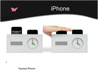 Finger Readerไอเดียสุดเจิดที่นำโทรศัพท์มือถือไอโฟนมาทำเป็นนาฬิกาปลุกพร้อมทั้งเป็นที่ชาร์จแบตเตอรี่ได้ในตัว โดยเครื่องที่ว่ามีหน้าตาคล้ายที่ปิ้งขนมปังมีชื่อเรียกว่า Toasted iPhone  มีช่องสำหรับให้ใส่ไอโฟนเพื่อตั้งเวลาปลุกนาฬิกาปลุก iPhoneในเครื่องปิ้งขนมปัง 