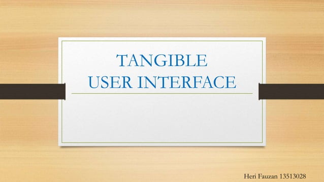 Tangible User Interface | PPTX