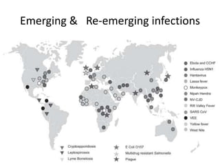 Emerging & Re-emerging infections

 
