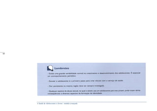 A Saúde de Adolescentes e Jovens - módulo avançado
_____
60
_____
60
 