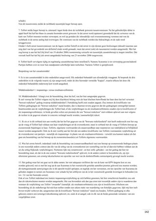 schade).
Van dit tussenvonnis stelde de rechtbank tussentijds hoger beroep open.
7. Telfort stelde hoger beroep in, uiteraard: tegen beide door de rechtbank gewezen tussenvonnissen. Na het gebruikelijke debat in
appel heeft het hof het thans in cassatie bestreden arrest gewezen. In dat arrest werd (opnieuw) geoordeeld dat de verweren van de
kant van Telfort moesten worden verworpen, en wel op gronden die inhoudelijk veel overeenstemming vertonen met wat de
rechtbank in de eerste aanleg had overwogen. De vonnissen van de rechtbank werden dus bekrachtigd, en de zaak werd
teruggewezen.
Omdat 's hofs arrest tussenvonnissen van de lagere rechter betreft en dat arrest in zijn dictum geen beslissingen inhoudt waarmee aan
enig deel van het gevorderde een definitief einde wordt gemaakt, moet dat arrest (ook) als tussenarrest worden aangemerkt. Met het
oog hierop is aan het hof (bij brief van 19 oktober 2006) toestemming verzocht om tussentijds cassatieberoep te mogen instellen. Dat
verzoek heeft het hof bij (als arrest aangeduide) beslissing van 23 november 2006 toegewezen.
8. Telfort heeft vervolgens tijdig en regelmatig cassatieberoep laten instellen(5). Namens Scaramea is tot verwerping geconcludeerd.
Partijen hebben over en weer hun standpunten schriftelijk laten toelichten. Namens Telfort is gerepliceerd.
Bespreking van het cassatiemiddel
9. Er is een cassatiemiddel in drie onderdelen aangevoerd. Elk onderdeel behandelt een afzonderlijk vraagpunt. Ik bespreek de drie
onderdelen in de volgorde waarin zij zijn aangevoerd, onder de drie hieronder vermelde "kopjes", waarin telkens het door elk
onderdeel behandelde onderwerp kort wordt aangeduid.
Middelonderdeel 1: inspannings- versus resultaatsverbintenis
10. Middelonderdeel 1 klaagt over de beoordeling, door het hof, van het hier aangestipte gegeven.
Ik stel voorop dat Telfort volgens mij bij deze klacht(en) belang mist als haar klachten betreffende het haar door het hof verweten
"bewust roekeloze" gedrag (waarop middelonderdeel 2 betrekking heeft) niet zouden opgaan. Zou immers de kwalificatie van
Telforts gedragingen als "bewust roekeloos" stand houden, dan is daarmee tevens gegeven dat die gedragingen onmogelijk kunnen
beantwoorden aan de verplichtingen die Telfort had, of die verplichtingen nu als resultaatsverbintenis zouden zijn te kwalificeren of
als inspanningsverbintenis: in beide gevallen schiet een prestatie die een "bewust roekeloos" niet-voldoen oplevert aan wat volgens
de rechter in de gegeven situatie in concreto verlangd mocht worden, (aanmerkelijk) tekort.
11. Ik zie er in dit verband niet aan voorbij dat het hof het gegeven van de "bewuste roekeloosheid" niet heeft onderzocht met het oog
op de vraag of Telfort had voldaan aan haar verplichtingen uit de overeenkomst, maar in verband met de vraag of Telforts beroep op
exonererende bepalingen in haar, Telforts, algemene voorwaarden als onaanvaardbaar naar maatstaven van redelijkheid en billijkheid
moest worden aangemerkt. Ook zie ik niet voorbij aan het feit dat een andere kwalificatie van Telforts voornaamste verplichting uit
de overeenkomst van partijen - namelijk als inspannings- in plaats van als resultaatsverbintenis - verschil zou kunnen maken als het
gaat om beoordeling van het beroep op de exoneratieclausule(s) uit Telforts algemene voorwaarden.
12. Wat het eerste betreft; inderdaad vindt de beoordeling van (onaanvaardbaarheid van) een beroep op exonererende bedingen plaats
in een wezenlijk andere context dan die van de uitleg van de overeenkomst (en vaststelling van het al-dan-niet hebben voldaan aan de
uit die uitleg blijkende verplichtingen). Niettemin lijkt mij verantwoord - en hier zelfs: geboden - om het gedrag dat hier ter
beoordeling staat, als dat in de ene context "bewuste roekeloosheid" oplevert, in de andere context te beoordelen als, op zijn
allerminst genomen, een ernstig tekortschieten ten opzichte van wat van de desbetreffende contractspartij gevergd mocht worden.
13. Het gedrag waar het om gaat vat ik aldus samen: het niet adequaat verifiëren dat van de kant van KPN datgene kon en zou
worden geleverd, wat er met het oog op de aan Scaramea in het vooruitzicht gestelde aantallen poorten geleverd zou moeten worden;
dit niettegenstaande aanwijzingen die in dit opzicht twijfel opriepen; en tegelijk om het verzuimen, om ten opzichte van Scaramea de
geboden stappen te nemen om Scaramea voor schade bij het uitblijven van de in het vooruitzicht gestelde leveringen te behoeden (zie
rov. 3.6 van het bestreden arrest).
Ook al zou Telfort inderdaad een loutere inspanningsverplichting op zich hebben genomen, het hier omschreven handelen zou ook
dan als tekortschieten moeten worden aangemerkt. Het zou bovendien ook dan qua ernst niet wezenlijk anders zijn te waarderen dan
wanneer de verplichting van Telfort "zwaarder" (namelijk: als resultaatsverbintenis) zou zijn te kwalificeren. Ofschoon een
beoordeling als de onderhavige het niet kan stellen zonder een zekere mate van waardering van feitelijke gegevens, lijkt mij hier toch
boven twijfel verheven dat, aangenomen dat de kwalificatie "bewust roekeloos" stand zou houden, Telforts gedraging in elke
gekozen context een (ernstige) tekortkoming oplevert; en, zoals ik al aangaf, ook in elk van de beide genoemde varianten: van een
vergelijkbare ernst.

142

 