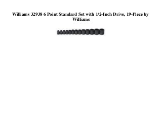 Williams 32938 6 Point Standard Set with 1/2-Inch Drive, 19-Piece by
Williams
 