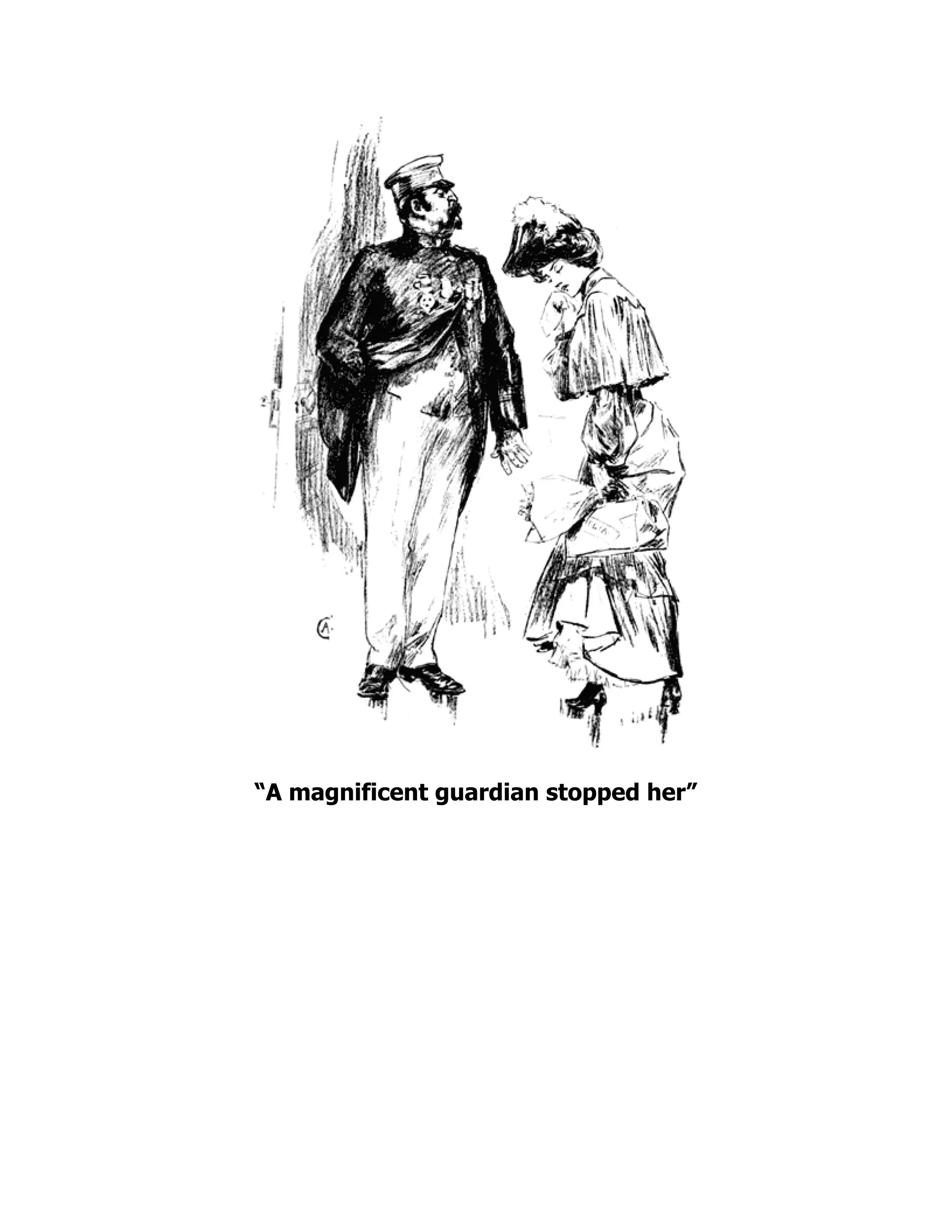 “A magnificent guardian stopped her”
 