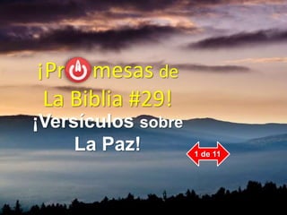 ¡Pr mesas de
La Biblia #29!
¡Versículos sobre
La Paz! 1 de 11
 