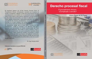 Derecho procesal fiscal
El procedimiento oficioso:
¿Complicado o sencillo?
 