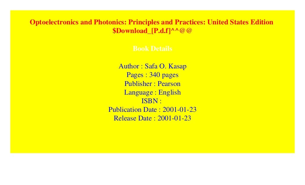 Optoelectronics and Photonics Principles and Practices United Stat…
