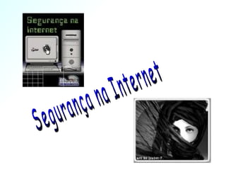 Segurança na Internet 