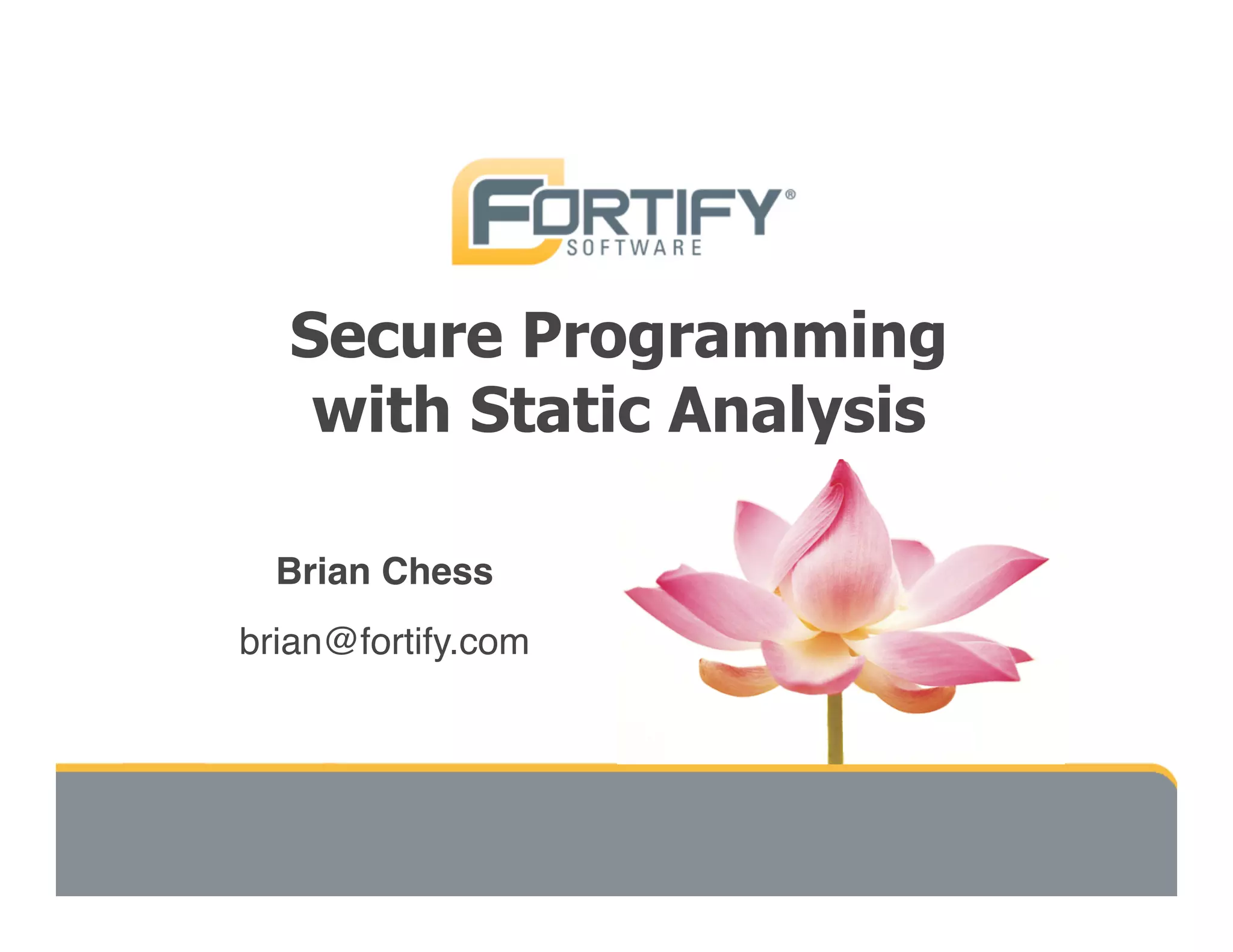 Secure Programming With Static Analysis