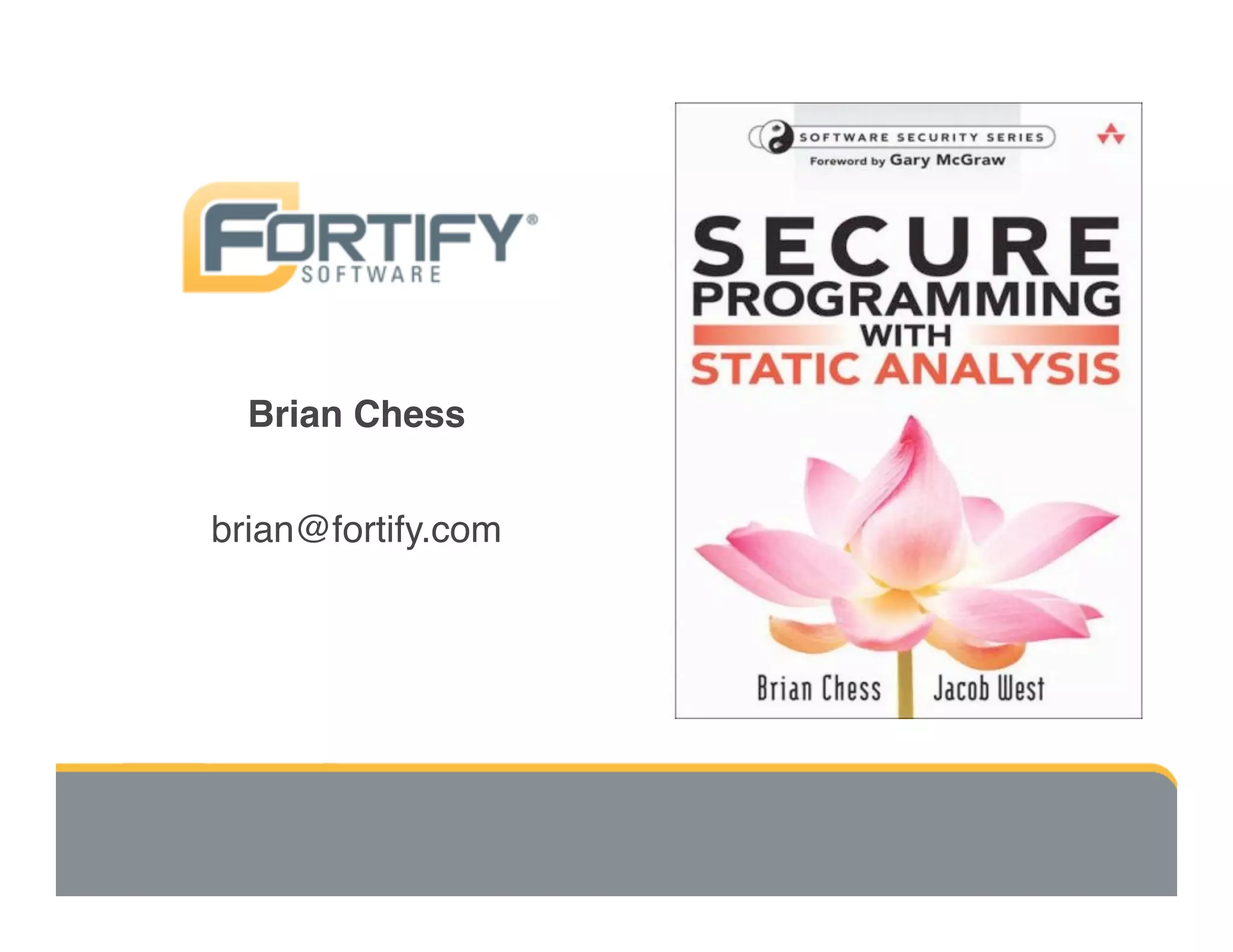 Secure Programming With Static Analysis