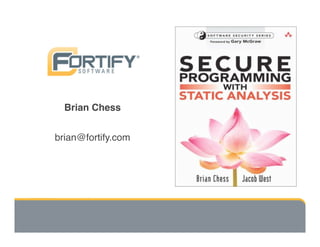 Secure Programming With Static Analysis