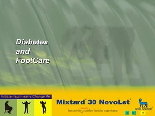 DiabetesDiabetes
andand
FootCareFootCare
 