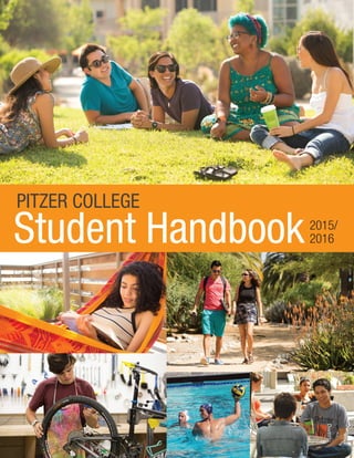PITZER COLLEGE
Student Handbook2015/
2016
 