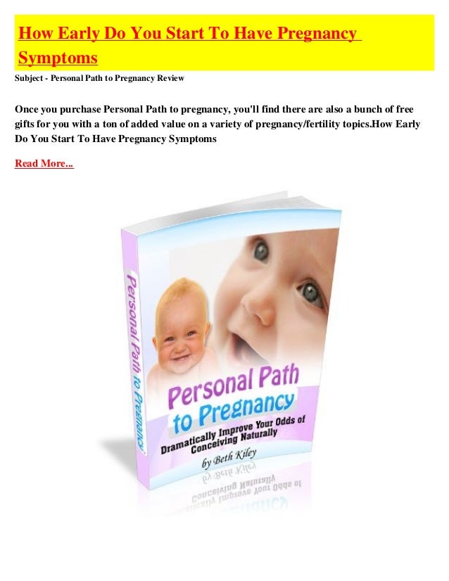 How Early Do You Start To Have Pregnancy Symptoms