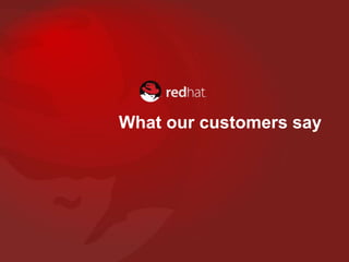 What our customers say
 