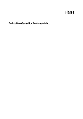 Part I
Omics Bioinformatics Fundamentals
 