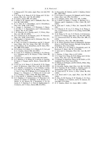 120                                                 X. K. WANG ai.
                                                              et

 7. Z. Zhang and C . M. Lieber, Appl. Phys. Lett. 62,2792      26. A. Pasquarello, M. Schluter, and R. C . Haddon, Science
    (1993).                                                        257, 1660 (1992).
 8. S. N. Song, X. K. Wang, R. P. H. Chang, and J. B. Ket-     27. P. W. Fowler, P. Lazzeretti, M. Malagoli, and R. Zanasi,
    terson, Phys. Rev. Lett. 72, 697 (1994).                       Chem. Phys. Left. 179, 174 (1991).
 9. D. Ugarte, Nature 359, 707 (1992).                         28. T. G. Schmalz, Chem. Phys. Lett. 175, 3 (1990).
10. S. Iijima, P. M. Ajayan, and T. Ichihashi, Phys. Rev.      29. R. S. Ruoff, D. Beach, J. Cuomo, T. McGuire, R. L.
    Lett. 69, 3100 (1992).                                         Whetten, and E. Diederich, J. Phys. Chem. 95, 3457
11. R. A. Jishi, M. S. Dresselhaus, and G. Dresselhaus,            (1 991).
    Phys. Rev. B 48, 11385 (1993).                             30. H. Ajiki and T. Ando, J. Phys. SOC.Japan 62, 2470
12. L. Langer, L. Stockman, J. P. Heremans, V. Bayot,              1993.
    C. H. Olk, C . V. Haesendonck, and Y. Bruynseraede,        31. V. P. Dravid, X. W. Lin, Y. Y. Wang, X. K. Wang, A.
    J. Mater. Res. 9, 927 (1994).                                  Yee, J. B. Ketterson, and H. P. H. Chang, Science259,
13. J. W. Mintmire, B. I. Dunlap, and C. T. White, Phys.           1601 (1993).
    Rev. Lett. 68, 631 (1992).                                 32. X. K. Wang, X . W. Lin, V. P. Dravid, J. B. Ketterson,
14. D. H. Robertson, D. W. Brenner, and J. W. Mintmire,            and R. P. H. Chang, Appl. Phys. Lett. 62, 1881 (1993).
    Phys. Rev. B 45, 12592 (1992).                             33. J. C. Slonczewski and P. R. Weiss, Phys. Rev. 109, 272
15. N. Hamada, S. I. Sawana, and A. Oshiyama, Phys. Rev.           (1958).
    Lett. 68, 1579 (1993).                                     34. J. W. McClure, Phys. Rev. 199, 606 (1960).
16. R. Saito, M. Fujita, G . Dresselhaus, and M. S. Dressel-   35. R. M. White, Quantum Theory of Magnetism, Springer
    haus, Mater. Res. SOC. Symp. Proc. 247, 333 (1992).            Series in Solid State Sciences, Springer-Verlag Berlin,
17. G. Dresselhaus, M. S. Dresselhaus, and R. Saito, Phys.         Heidelberg, New York (1983).
    Rev. B45, 6234 (1992).                                     36. X. K. Wang, R. P. H. Chang, A. Patashinski, and J. E.
18. H. W. Kroto, J. R. Heath, S. C. O’Brien, R. E Curl, and        Ketterson, J. Mater. Res. 9, 1578 (1994).
    R. E. Smalley, Nature 318, 162 (1985).                     37. S. Saito and A. Oshiyama, Phys. Rev. Lett. 66, 2637
19. R. Tycko, R. C . Haddon, G. Dabbagh, S. H. Glarum,             (199 1).
    D. C. Douglass, and A. M. Mujsce, J. Phys. Chem. 95,       38. L. Pauling, J. Chem. Phys. 4 , 637 (1936).
    518 (1991).                                                39. S. N. Song, X. K. Wang, R. P. H. Chang, and J. B. Ket-
20. S. Iijima and T. Ichihashi, Nature 363, 603 (1993).            terson, Phys. Rev. Lett. 72, 679 (1994).
21. D. S. Bethune, C. H. Klang, M. S. deVries, G. Gorman,      40. J. Callaqay, In Quantum Theory of the Solids, p. 614,
    R. Savoy, J. Vazqiez, and R. Beyers, Nature 363, 605           Academic Press, New York (1976).
    (1993).                                                    41. P. Delhaes, P. de Kepper, and M. Uhlrich, Philos. Mag.
22. X. W. Lin, X. K. Wang, V. P. Dravid, R. P. H. Chang,           29, 1301 (1974).
    and J. B. Ketterson, Appl. Phys. Lett. 64, 181 (1994).     42. M. Ge and K. Sattler, Appl. Phys. Lett. 64, 710 (1994).
23. R. E. Haufler, J. Conceicao, L. P. E Chibante, Y. Chai,    43. M. J. Yacaman, M. M. Yoshida, L. Rendon, and J. G.
    N. E. Byme, S. Flanagan, M. M. Haley, S. C. O’Brien,           Santiesteban, Appf. Phys. Lett. 62, 657 (1993).
    C. Pan, Z. Xiao, W. E. Billups, M. A. Ciufolini, R. H.     44. M. Endo and H. W. Kroto, J. Phys. Chem. 96, 6941
    Hauge, J. L. Margrave, L. J. Wilson, R. F. Curl, and           (1992).
    R. E. Smalley, J. Phys. Chem. 94, 8634 (1990).             45. J. R. Brock and P. Lim, Appl. Phys. Lett. 58, 1259
24. V. Elser and R. C. Haddon, Nature 325, 793 (1987).              (1991).
25. R. C. Haddon, L. F. Schneemeyer, J. V. Waszczak, S. H.     46. 0. Zhou, R. M. Fleming, 0. W. Murphy, C. H. Chen,
     Glarum, R. Tycko, G. Dabbagh, A. R. Kortan, A. J.              R. C. Haddon, A. P. Ramire, and S. H. Glarum, Sci-
     Muller, A. M. Mujsce, M. J. Rosseinsky, S. M. Za-             ence 263, 1774 (1994).
     hurak, A. V. Makhija, F. A. Thiel, K. Raghavachari, E.    47. R. E. Smalley, Mater. Sci. Engin. B19, 1 (1993).
     Cockayne, and V. Elser, Nature 350, 46 (1991).
 
