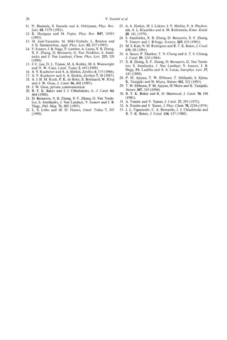 26                                                          et al.
                                                    V. IVANOV
11. N. Hamada, S. Sawada and A. Oshiyama, Phys. Rev.           23. A. A. Slinkin, M. I. Loktev, I. V. Michin, V. A. Plachot-
    Lett. 68, 1579 (1992).                                         nik, A. L. Klyachko and A. M. Rubinstein, Kinet. Katal.
12. K. Harigaya and M. Fujita, Phys. Ret.. B47, 16563              20, 181 (1979).
    (1993).                                                    24. S. Amelinckx, X. B. Zhang, D. Bernaerts, X. F. Zhang,
13. M. JosC-Yacaman, M. Miki-Yoshida, L. Rendon and                v. Ivanov and J. B,Nagy, Science, 265, 635 (1995).
    J. G. Santiesteban,       PhYs. Lett. 62, 657 (1993).      25. M. S. Kim, N. M. Rodriguez and R. T. K. Baker, J. Catal.
14. V. Ivanov, J. B. Nagy, P. Lambin, A. Lucas, X. B. Zhang,       131,60 (1991).
     x. F. Zhang, D. Bernaerts, G. Van Tendeloo, s.            26. A. Sacco, P. Thacker, T. N. Chang and A. T. S. Chiang,
    inckx and J. Van Landuyt, Chem. Phys. Lett. 223, 329           J. catal, 224 (1984).
                                                                             85,
    (1994).                                                    27. X. B. Zhang, X. F. Zhang, D. Bernaerts, G. Van Tende-
15. J. C. Lee, D. L. Trimm, M. A. Kohler, M. S. Wainwright         loo, s.               J, Van            v. Ivanov, J, B.
    and N. W . Cant, Catal. Today 2,643 (1988).                    Nagy, Ph. Lambin and A. A. Lucas, Europhys. Lett. 27,
16. A. V. Kucherov and A A. Slinkin, Zeolites 6,175 (1986).
17. A. V. Kucherov and A. A. Slinkin, Zeolites 7,38 (1987).        141 (1994).
18. A. J. H.M. KO&, p. K. de Bokx, E. Boellard, W, Klop        28. p* M. Ajayan, T. w- Ebbesen, T. Ichihashis. Iijim%
    and J. W. Geus, J. Catal. 96,468 (1985).                       K. T n g k and H. Hiura, Nature 362, 522 (1993).
                                                                        aiai
19. J. W. Geus, private communication.                         29. T. W. Ebbesen, P. M. Ajayan, H. Hiura and K. Tanigaki,
20. R. T. K. Baker and J. J. Chludzinski, Jr, J. Catal. 6 ,
                                                          4        Nature 367, 519 (1994).
    464 (1980).                                                30. R. T. K. Baker and R. D. Sherwood, J. Catal. 70; 198
21. D. Bernaerts, X. B. Zhang X. F. Zhang, G. Van Tende-           (1981)-
    loo, S . Amelinckx, J. Van Landuyt, V. Ivanov and J. B.    31. A. Tomita and y. Tamai, J. Catal. 27,293 (1972).
    Nagy, Phil. Mag. 71, 605 (1995).                           32. A. Tomita and Y. T a m 6 J. Phys. Chem. 78,2254 (1974).
22. L. S. Lobo and M. D. Franco, Catal. Today 7, 247           33. J. L. Figueiredo, C. A. Bernardo, J. J. Chludzinski and
    (1990).                                                        R. T. K. Baker, J. Cutal. 110, 127 (1988).
 