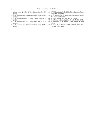 46                                         J . W. MINTMIRE C. T. WHITE
                                                         and

      Chem. Phys. 71,3396 (1979). J. Chem. Phys. 71,4993     41. J. W. Mintmire and J. R. Sabin, Int. J. Quantum Chem.
      (1979).                                                    Symp. 14, 707 (1980).
37.   J. W. Mintmire, Int. J. Quantum Chem. Symp. 13, 163    42. J. W. Mintmire, J. R. Sabin, and S. B. Trickey, Phys.
      (1979).                                                    Rev. B 26, 1743 (1982).
38.   J. W. Mintmire and J. R. Sabin, Chem. Phys. 50, 91     43. S. Iijima, Mater. Sci. Eng. B19, 172 (1993).
      (1980).                                                44. J.-Y. Yi and J. Bernholc, Phys. Rev. B 47, 1703 (1993).
39.   J. W. Mintmire and B. I. Dunlap, Phys. Rev. A 25, 88   45. M. Endo and H. W. Kroto, J. Phys. Chem. 96, 6941
      (1982).                                                    (1992).
40.   J. W. Mintmire, Int. J. Quantum Chem. Symp. 24, 851    46. S. Iijima, P. M. Ajayan, and T. Ichihashi, Phys. Rev.
      (1990).                                                    Left. 69, 3100 (1992).
 