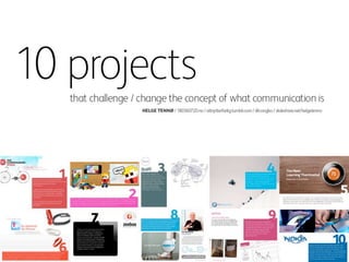 10 projects that challenge / change the concept of what communication is