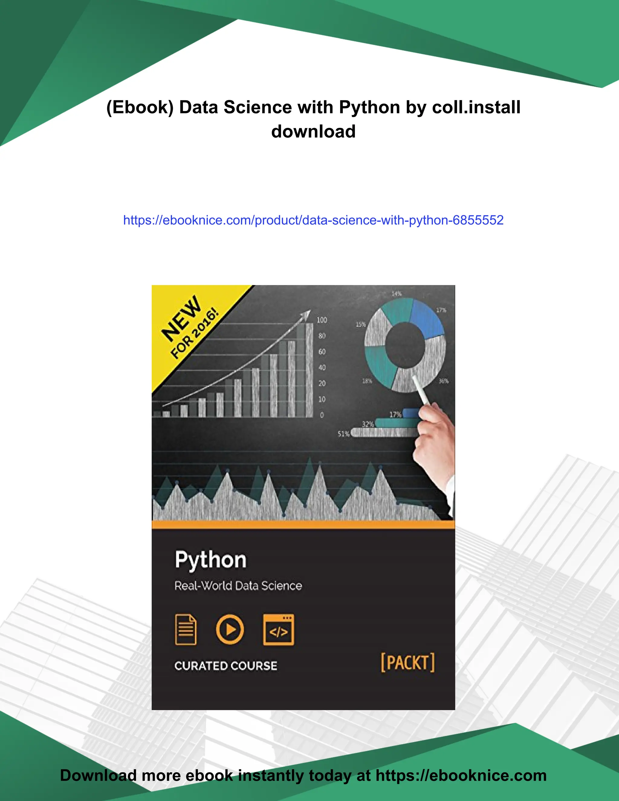 (Ebook) Data Science with Python by coll.install
download
https://ebooknice.com/product/data-science-with-python-6855552
Download more ebook instantly today at https://ebooknice.com
 