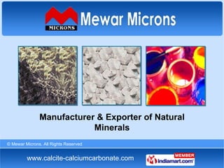 Manufacturer & Exporter of Natural Minerals 