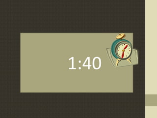 1:40
 