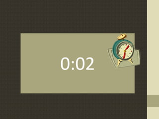 0:02
 