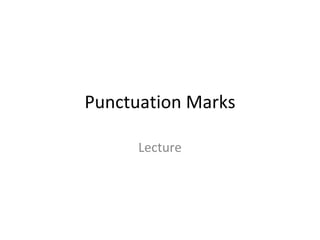 Punctuation Marks Lecture 