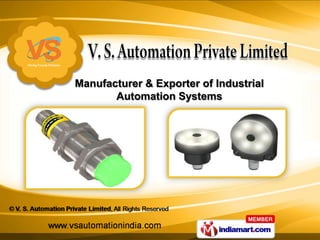Manufacturer & Exporter of Industrial
       Automation Systems
 
