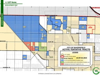 +/-137 Acres 
7 
DEVELOPMENT MAP 
EXECUTIVE SUMMARY 
All Matters contained herein are confidential. 
AS OF 8-6-2014  