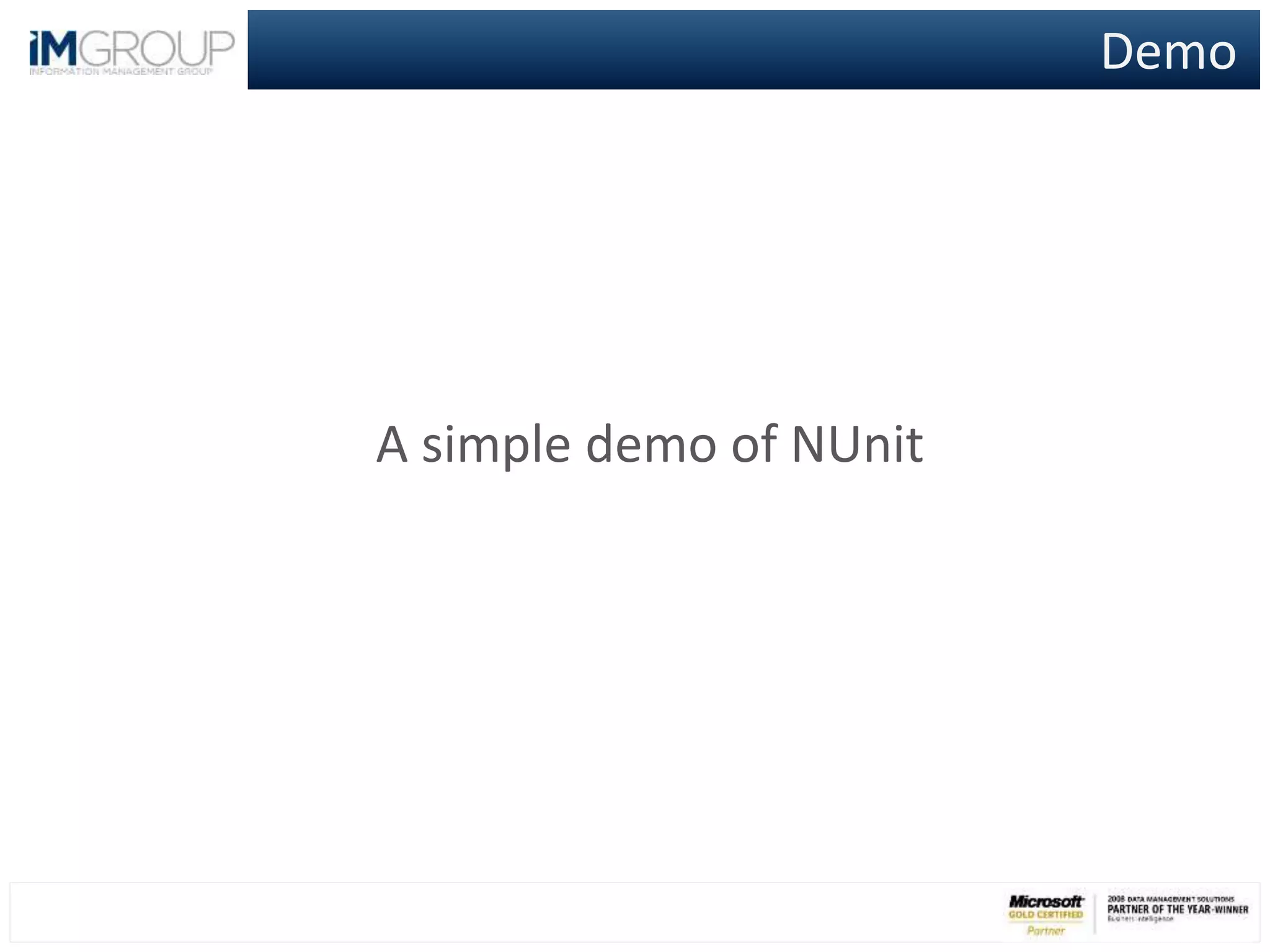 Demo
A simple demo of NUnit
 