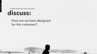 PART6:Hardware
discuss:
How are we best designed
for the customer?
In pairs of two for three minutes:
 