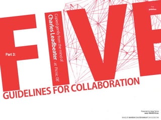 Five
          guidelines




Part 3:
 