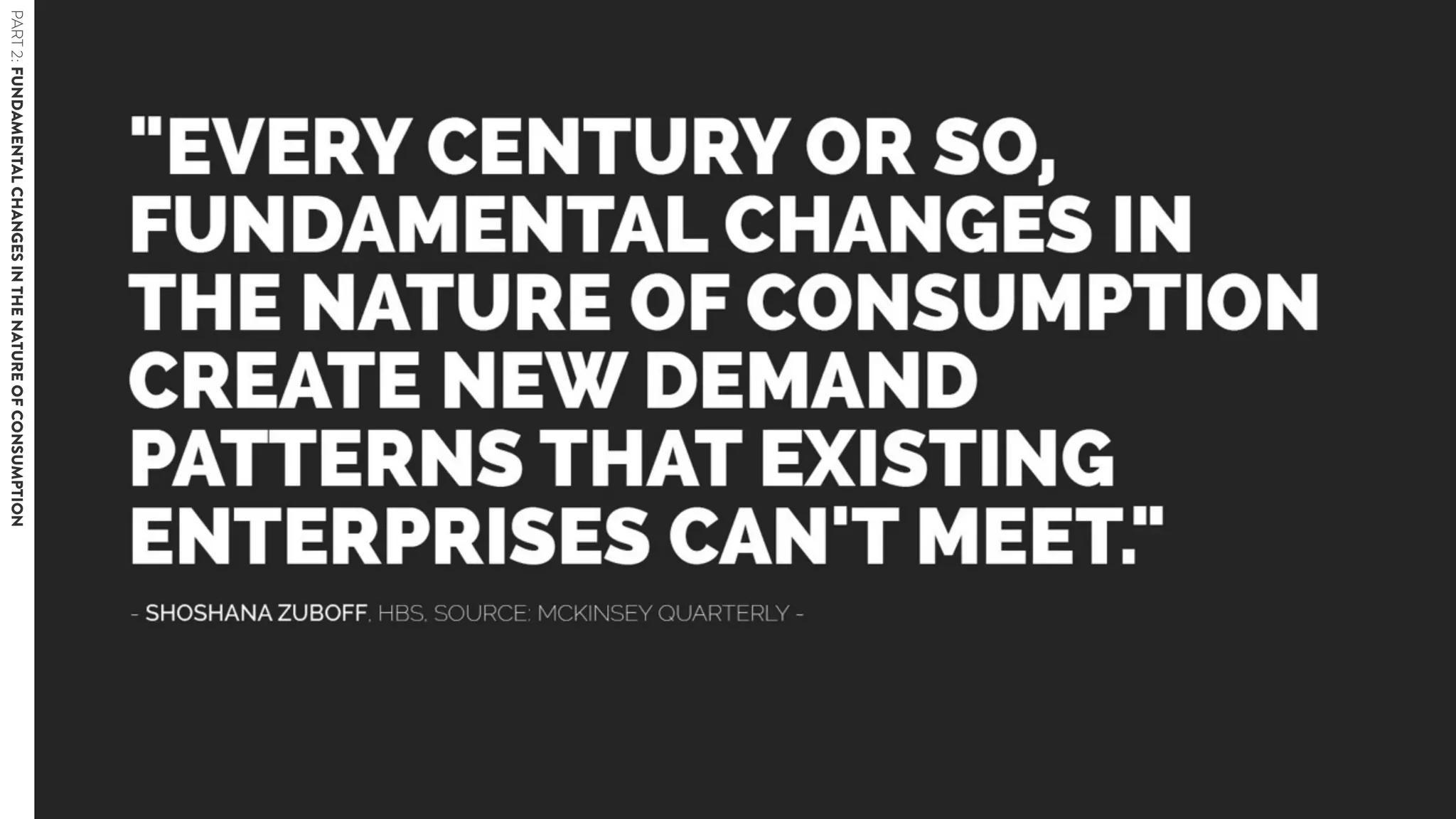 PART2:FUNDAMENTALCHANGESINTHENATUREOFCONSUMPTION
 