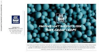 THE PRODUCT IS
INFRASTRUCTURE- WHAT JOB IS
THE CUSTOMER HIRING US TO
DO - AND HOW COULD WE
DELIVER ON THIS JOB?
YARA PRODUCES THE BEST FERTILIZER IN THE WORLD. BUT FARMES DON’T BUY FERTILIZER - THEY DO WHATEVER THEY CAN TO GET THE BEST CROPS POSSIBLE.
TO DO THIS FARMERS DON’T ONLY NEED FERTILIZER, THEY ALSO NEED TO KNOW WHEN, WHERE AND HOW MUCH TO FERTILIZE WITH WHAT. OFFERING
ANSWERS TO THIS THROUGH SENSORS AND TECHNOLOGIES ON FARMING EQUIPMENT AND OUT IN THE FIELDS CAN CREATE A DAILY RELATIONSHIP WITH
FARMERS, OFFERING FAR MORE THAN JUST BAGS OF FERTILIZER ON A TRUCK ONCE A MONTH.
PART1:THECOMPLEXITYGAP/ASYMMETRICCOMPETITION
 