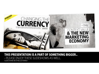 When the marketing becomes the product