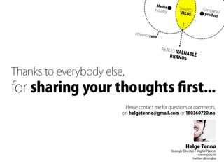 When the marketing becomes the product