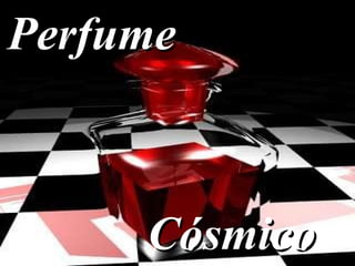 Perfume Cósmico 