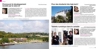 Éducation



Promouvoir le développement                                                                                         Sèvres (Haut-de-Seine)         Pour des étudiants très high-tech !                                                                       Université Nice Sophia Antipolis

durable par le web 2.0                                                                                                                                                                                                                    “Le Projet Nice Future Campus
                                                                                                                                                                                                                                                                            (Alpes-maritimes)

                                                                                                                                                                                                                                          est la démonstration que l’innovation
                  “Le développement durable ne vaut                     p Consultation Depuis plus de deux ans, la commune de Sèvres a                                                                                                    pluridisciplinaire sur les nouvelles
                  que s’il est partagé par tous ; le                    mis en place le Comité sévrien du développement durable (CSDD).                                                                                                   technologies et leurs usages est au cœur
                  Comité sévrien du développement                       Cet organe consultatif, qui conduit toutes sortes de réflexions sur le                                                                                            d’un partenariat fécond entre l’université
                  durable (CSDD) et le site Internet                    développement durable et place le citoyen au cœur de sa démarche                                                                                                  et l’industrie. La carte virtuelle étudiante
                  permettent d’associer tous                            grâce à son blog, émet des avis et des recommandations dans tous                                                                                                  dans un téléphone mobile est une
                  les Sévriens à notre démarche                         les domaines relevant du développement durable, dont l’élaboration                                                                                 première en Europe.”
                  environnementale.”                                    et la mise en œuvre d’un “agenda 21”. Il organise librement ses tra-                                                                               Albert Marouani, président de l’université Nice Sophia Antipolis
                  François Kosciusko-Morizet, maire                     vaux, crée des commissions permanentes ou particulières et décide
                  de Sèvres, vice-président du Conseil général          des personnalités extérieures à y associer. Le maire peut le saisir pour                                                                           p Sans contact Nice Future Campus est un projet conçu sur mesure
                  des Hauts-de-Seine                                    avis. > contact@csdd.fr                                                                                                                            pour les étudiants de l’université de Nice Sophia Antipolis. Grâce à la
                                                                                                                                                                                                                           technologie RFID/NFC sans contact, la première carte étudiante virtuelle
> Si cette initiative vous intéresse, retrouvez-en l’intégralité sur parolesdelus.com                                                                                                                                      multiservice en Europe entre dans leur téléphone mobile. Ils peuvent
                                                                                                                                                                                                                           notamment l’utiliser pour payer la restauration universitaire, avoir ac-
                                                                                                                                                                                                                           cès aux bibliothèques, ou comme carte de transport et porte-monnaie
                                                                                                                                                                                                                           électronique. Le mobile accède aussi aux réseaux sociaux et à des
                                                                                                                                                                                                                           informations, telles que des offres de stages. > serge.miranda@unice.fr
                                                                                                                                                   > Pour plus d’informations sur cette initiative, rendez-vous sur parolesdelus.com



                                                                                                                                                   Tablette numérique dans le cartable                                                                   Centre régional de documentation
                                                                                                                                                                                                                                                 pédagogique de l’académie de Paris (Paris)
                                                                                                                                                                                                                                              “L’expérimentation a permis de dégager
                                                                                                                                                                                                                                              des perspectives de nouveaux usages
                                                                                                                                                                                                                                              en classe et, dans les CDI, l’accès à
                                                                                                                                                                                                                                              des ressources distantes
                                                                                                                                                                                                                                              à partir de supports de lecture
                                                                                                                                                                                                                                              mobiles constitue un vrai intérêt.”
                                                                                                                                                                                                                                              Marie-Christine Ferrandon, directrice
                                                                                                                                                                                                                                              du CRDP de l’académie de Paris


                                                                                                                                                                                                                           p Pédagogie À l’occasion de la Semaine de la presse à l’école du 21
                                                                                                                                                                                                                           au 26 mars 2011, le CRDP et Orange ont lancé une expérimentation
                                                                                                                                                                                                                           de tablettes numériques dans deux lycées parisiens ainsi qu’au centre
                                                                                                                                                                                                                           de documentation du CRDP. Les enseignants ont testé de nouveaux
                                                                                                                                                                                                                           usages pédagogiques du livre et de la presse numérique à l’école.
                                                                                                                                                                                                                           Outre l’accès à la presse quotidienne et magazine sur les tablettes
                                                                                                                                                                                                                           Android, certaines classes ont utilisé un logiciel de dessin et des
                                                                                                                                                                                                                           outils de compréhension orale en anglais. > crdp.direction@ac-paris.fr

                                                                                                                                                   > Si cette initiative vous intéresse, retrouvez-en l’intégralité sur parolesdelus.com

                                                                                                                                                                                                                                                                             parolesdelus.com 145
 