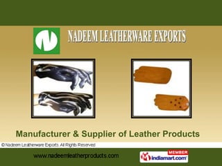  Manufacturer & Supplier of Leather Products   